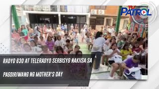 Radyo 630 at TeleRadyo Serbisyo nakiisa sa pagdiriwang ng Mother's Day | TV Patrol