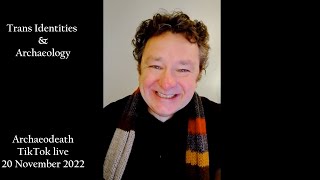 Trans Identities and Archaeology
