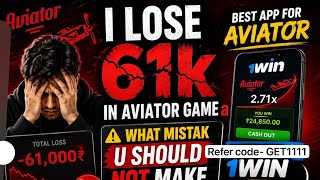 I Lose 61k IN Aviator Don't make this mistake #Aviatorgame #Aviatorbestapp #Aviatorprediction