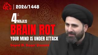 Brain Rot in the Digital Age | Muharram 2026 Majlis | Sayed Baqer Qazwini