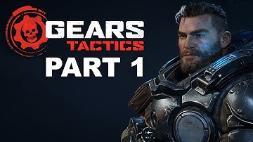 GEARS TACTICS - Walkthrough Gameplay  Part 1 Act 1 Chapter 1 ZERO HOUR Mission - No Commentary