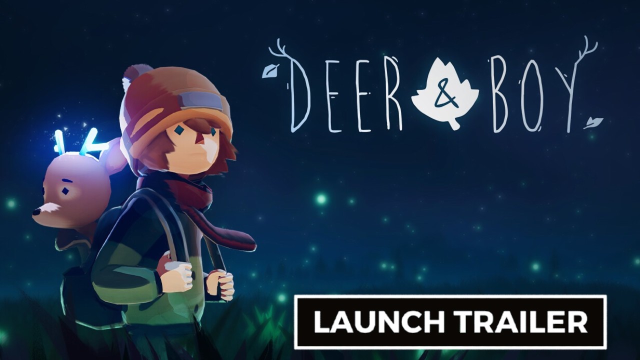 Deer & Boy - Official Launch Trailer