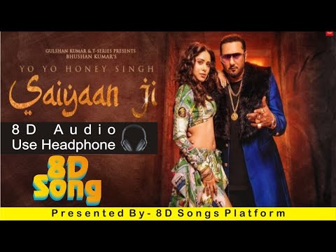 Saiyann Ji 8D Audio Honey Singh 8d Songs Platform 8d Music 