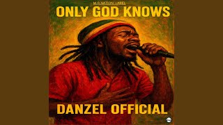 Only God Knows