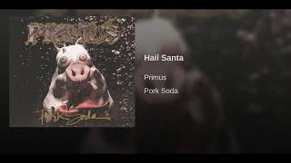 Download Lagu Primus- Hail Santa MP3