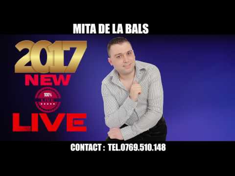 MITA DE LA BALS AM FOST SARAC DAR CINSTIT 100 % LIVE NEW █▬█ █ ▀█▀ 2017