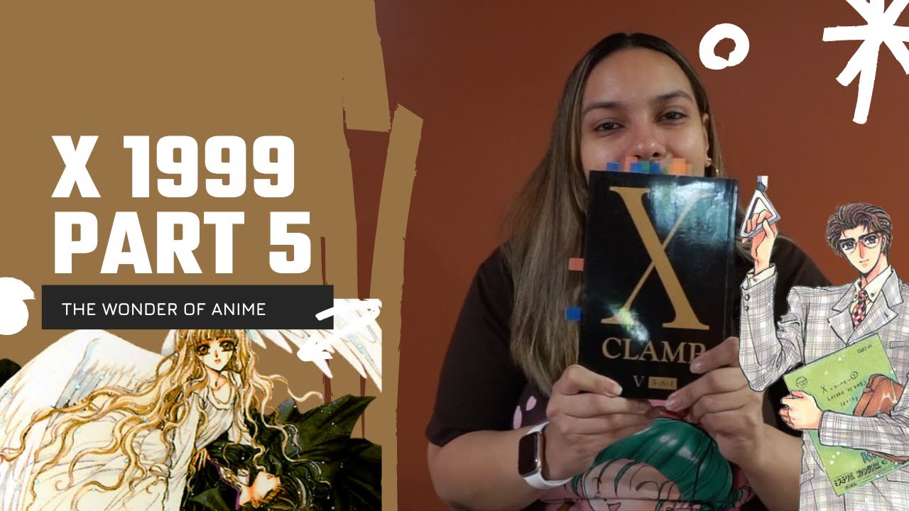 X 1999 Deep Dive! Part 5 (vols 13-15) CLAMP Reread Series | The Wonder of Anime