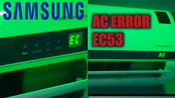 Samsung inverter AC error EC53. how to fix Samsung inverter AC error code ec53