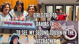 ROADTRIP TO DALLAS TX- THE NUTCRACKER-WATERMARK CHURCH