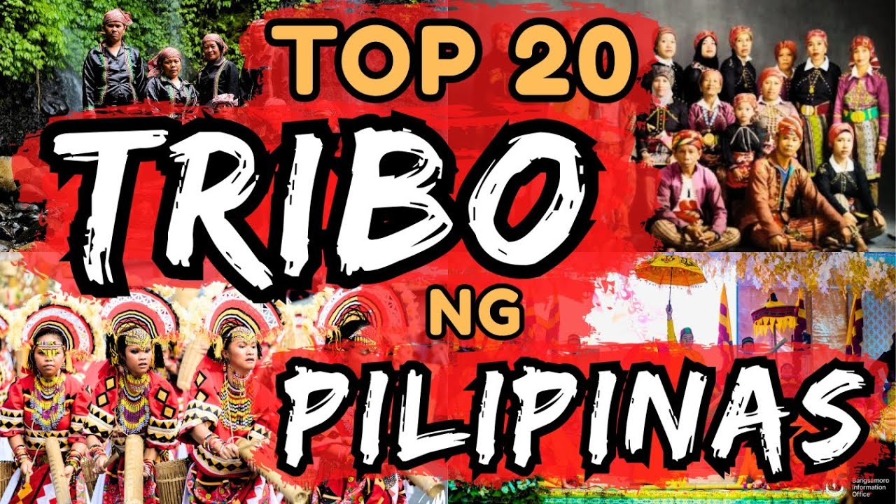 TOP 20 PINAKASIKAT NA TRIBO SA PILIPINAS