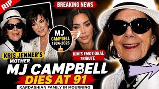 Kris Jenner's Mother Mary Jo Campbell Dies at 91 | Kardashian Family Mourns Heartbreaking 🔥🔥🔥🔥❤️🔥🔥📸