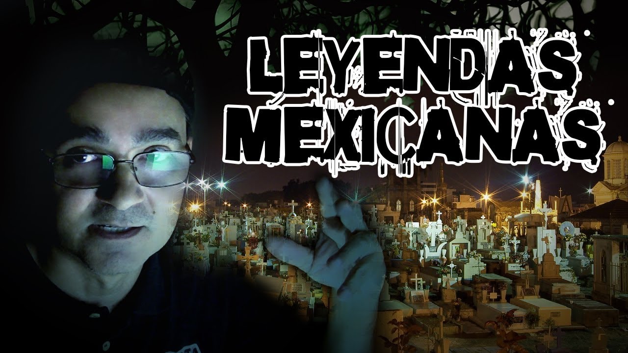 Leyendas Mexicanas de Terror mas populares YouTube