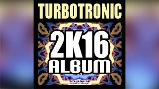 Turbotronic 2k16 Album