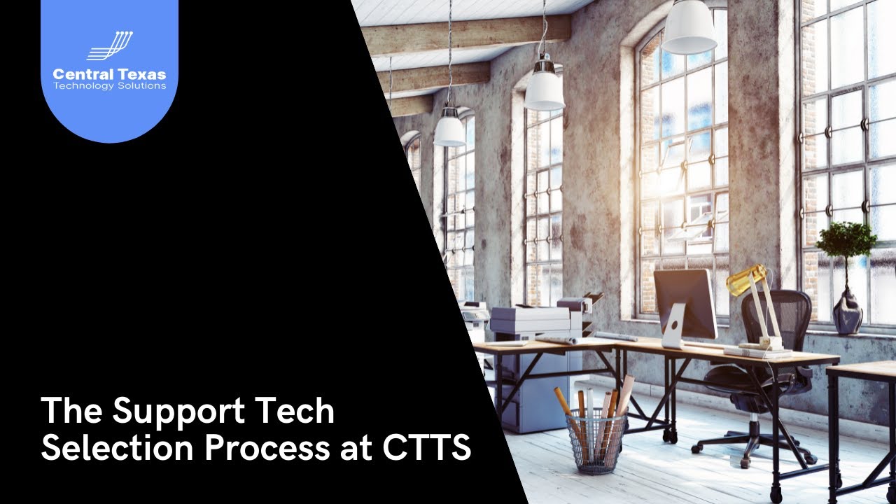 The Support Tech Selection Process at CTTS