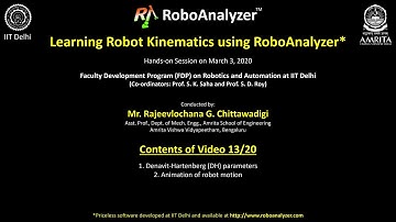Video 13: Denavit-Hartenberg (DH) parameters: Animation of robot motion in RoboAnalyzer
