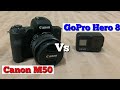 Canon M50 vs GoPro Hero 8