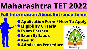 Maharashtra TET 2022: Notification, Dates, Application, Eligibility, Pattern, Syllabus, Admit Card
