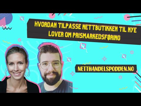 Hvordan tilpasse nettbutikken til nye lover om prismarkedsføring med Torbjørn Søndersød