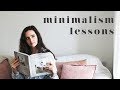 9 MINIMALISM LIFE LESSONS I'VE LEARNT