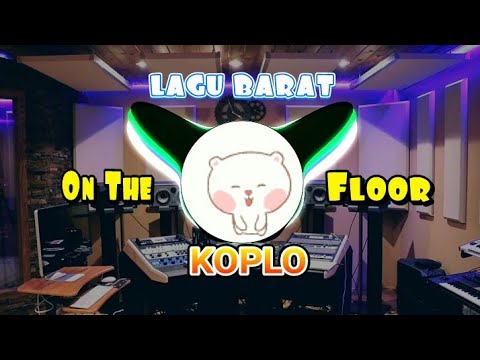 Lagu Barat || On The Floor Versi Dangdut Koplo || No Copyright