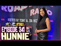 Hunnie  episode 341  roadium radio  hosted by tony a da wizard