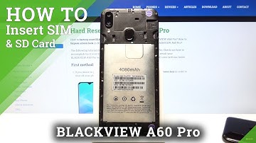 How to Insert SIM and SD Cards in BLACKVIEW A60 Pro - SIM & SD Card Installation