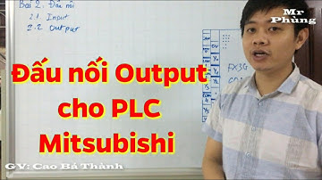 Hướng dẫn đấu nối output cho PLC Mitsubishi - Tự Động Hoá