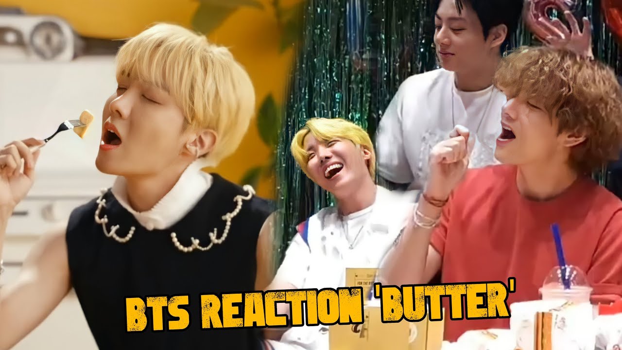 BTS reaction to 'Butter' MV YouTube