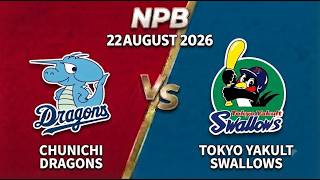 Chunichi Dragons vs Tokyo Yakult Swallows | Watchalong & Live Score | NPB - August 22, 2026
