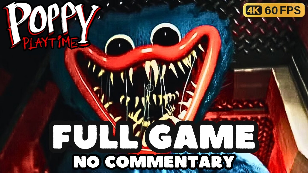 Poppy Playtime Chapter 1 Gameplay Walkthrough FULL GAME - No Commentary (4K 60FPS)