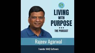 #Episode 103 - Rajeev Agarwal - Founder MAQ Software