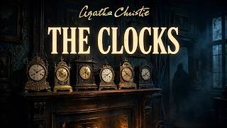 The Clocks | Six Clocks and One Dead Body | Agatha Christie | BBC Radio Mystery