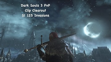 Dark Souls 3 PvP - Swaps & Crits - SL 125 - Farewell Invasion Montage