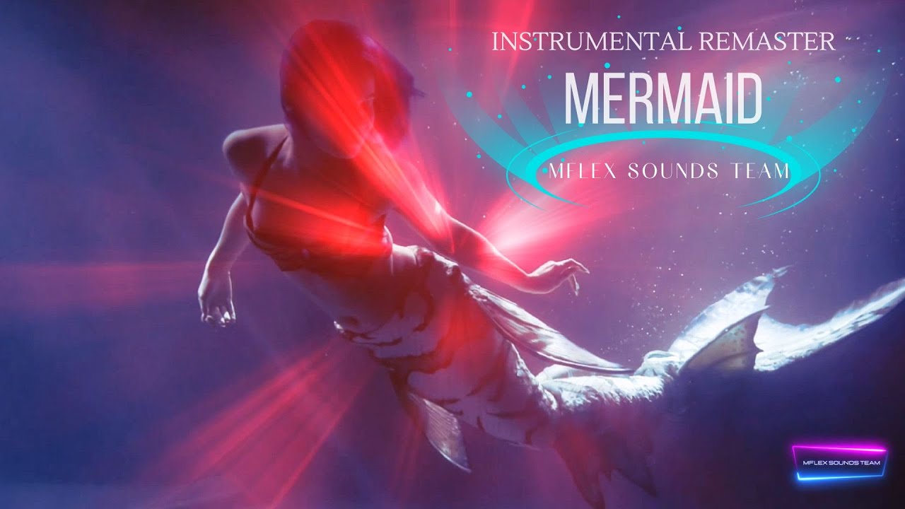 Mflex Sounds Team - Mermaid (Instrumental version) 2024 - YouTube