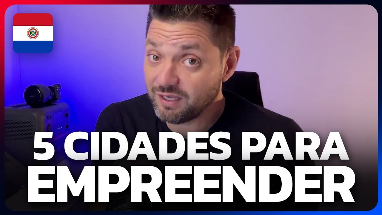 TOP 5 CIDADES PARA EMPREENDER NO PARAGUAI em 2025/2026 (sem romantizar nada)