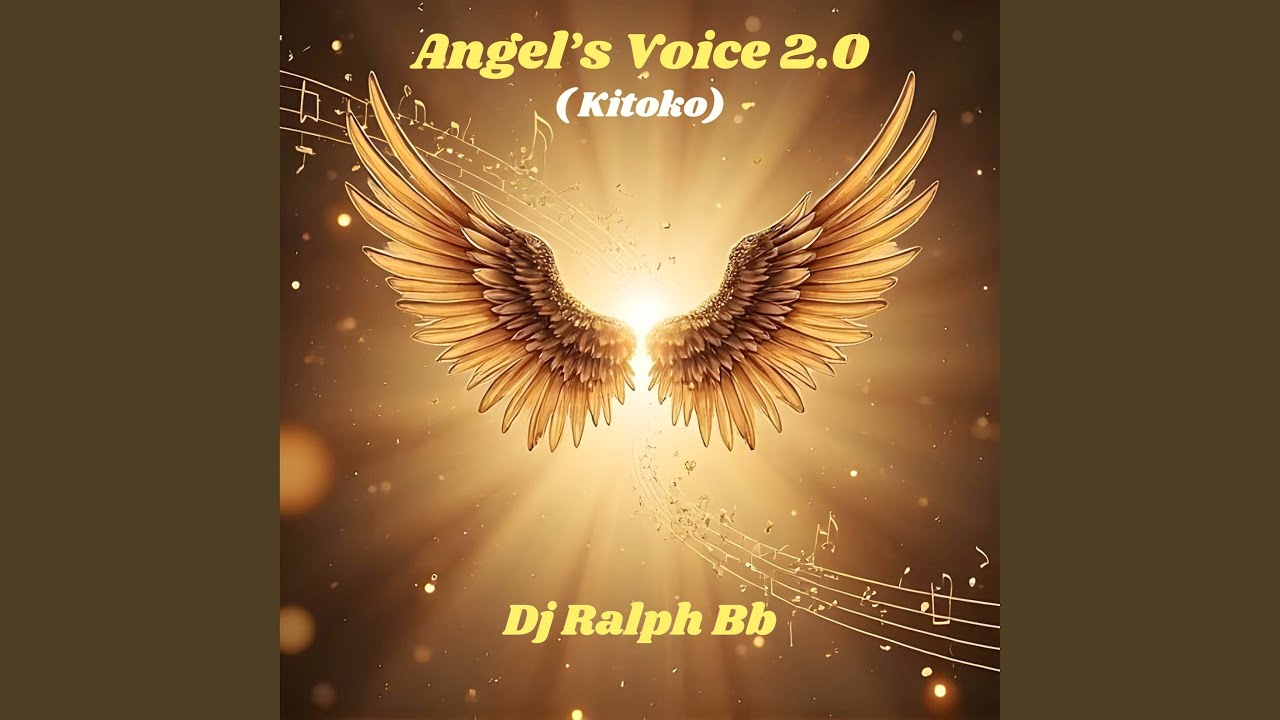 Angel's Voice 2.0 ( Kitoko)