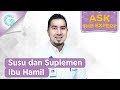 Apakah Ibu Hamil Perlu Minum Vitamin dan Susu? - dr. Ardiansjah Dara Sjahruddin, SpOG., M.Kes.