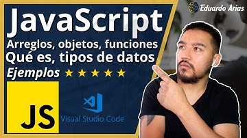 JavaScript 🚀 Qué es | Arreglos | Objetos | Funciones | Variables | Ejemplos ✅