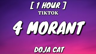 Doja Cat - 4 Morant (Lyrics) [1 Hour Loop] [TikTok Song]