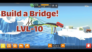 The Secrets to Overcoming Build a Bridge! Level 10