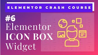 Elementor Icon Box Widget | How to use Icon Box widget in Elementor Website