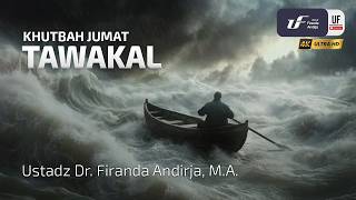 Tawakal - Ustadz Dr. Firanda Andirja, M.A.