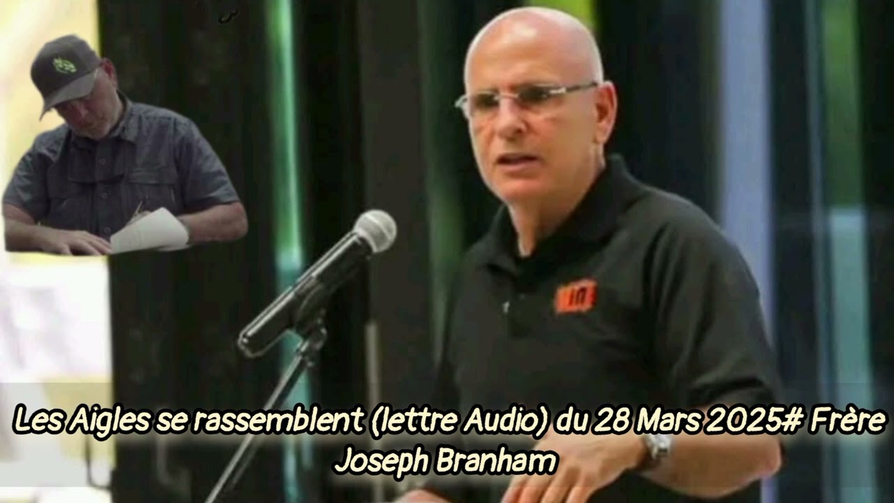 Les Aigles se rassemblent (LETTRE AUDIO) du 28 Mars 2026# Frère Joseph Branham