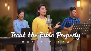 English Christian Song | &quot;Treat the Bible Properly&quot;