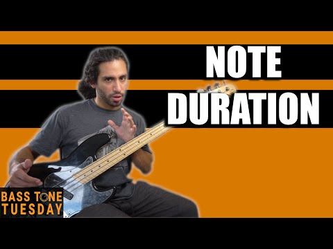 Note Duration | Bass Tone Tuesday
