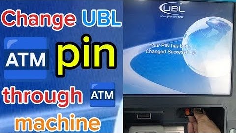 UBL ATM ka Pin atm machine se kaise change kare | How to change UBL ATM card password