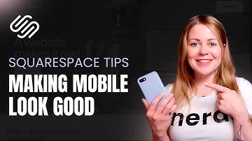 How To Make Your Squarespace Look Great on Every Screen // Squarespace Mobile Tutorial