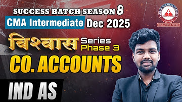 CMA Inter Dec 2025 - CO.ACCOUNTS Lec 01 IND AS | Vishwas Series Phase 2 | Success Batch 8