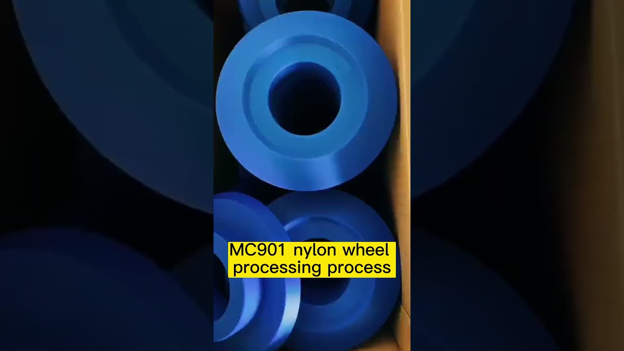 MC901 nylon wheel processing process