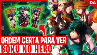 COMO ASSISTIR BOKU NO HERO ? ORDEM CRONOLÓGICA ANIME MY HERO ACADEMIA ! 